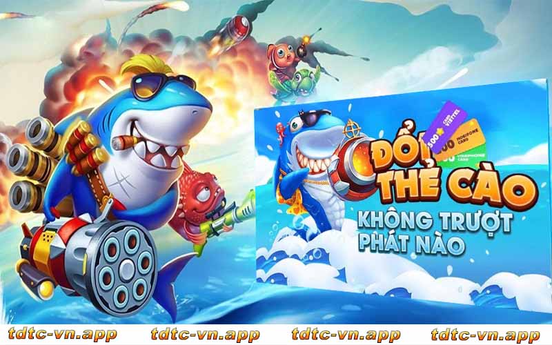 Game bắn cá đổi thưởng bằng thẻ cào điện thoại
