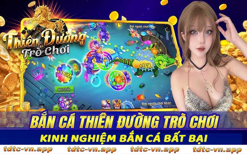 TDTC chỉ bạn cách chơi bắn cá đổi thưởng cơ bản